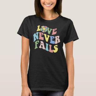 T-shirt L'Amour n'échoue jamais Citations Positives Mots E