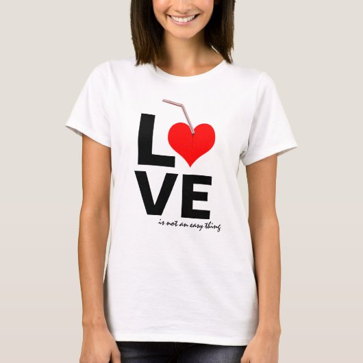 T-shirt L'AMOUR N'est pas chose facile (Devant)