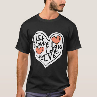 T-shirt "L'amour personnel est le meilleur amour."