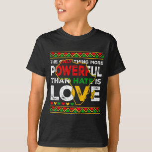 T-shirt L'amour plus puissant que la haine Mois de l'histo