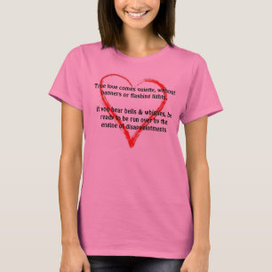 T-shirt L'amour véritable vient tranquillement, Heureuse S