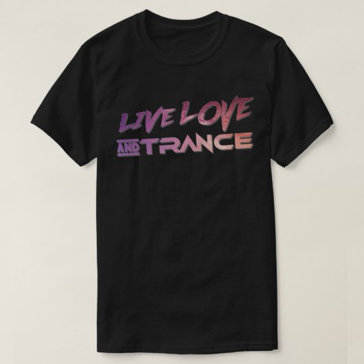 T-SHIRT L'AMOUR VIVANT ET L'INFINITÉ DE LA TRANCE (Design devant)