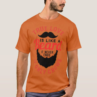 T-shirt L'Amour Vrai Est Comme Une Barbe 4