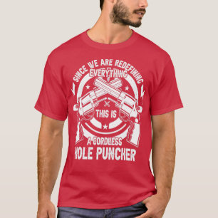 T-shirt L'Amoureux De L'Arme Redéfinissait Tout Trou Sans 