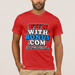 T-shirt L'amusement avec la bonification - @FunWithBonus -