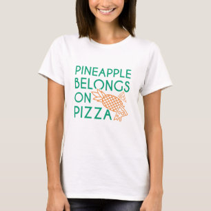 T-shirt L'ananas a sa place sur la pizza