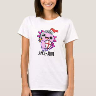 T-shirt Lance-a-lotl Funny Axolotl Knight Pun