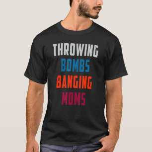 T-shirt Lancer de bombes vintage en frappant les mamans 2