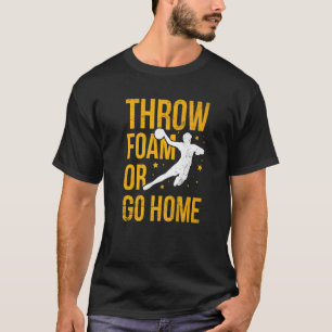 T-shirt Lancer de la Mousse ou Rentrer chez Soi pour un Jo