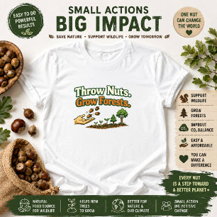 T-shirt Lancer des Noix Fait Pousser des Forêts Action pou