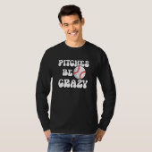T-shirt Lanceur de softball Pitches Be Crazy (Devant entier)