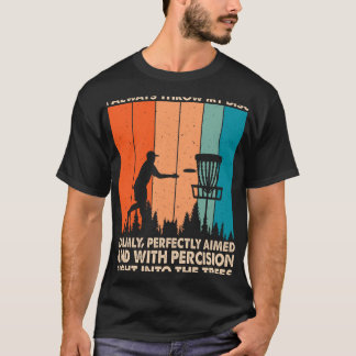 T-shirt Lancez Mon Disque Calmement Parfaitement Visé Drôl