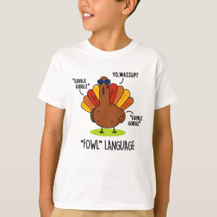 T-shirt Langage de basse-cour Dinde drôle Pun