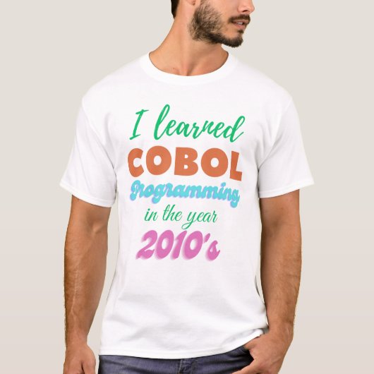 T-shirt Langage de programmation Cobol appris en 2010 (Devant)