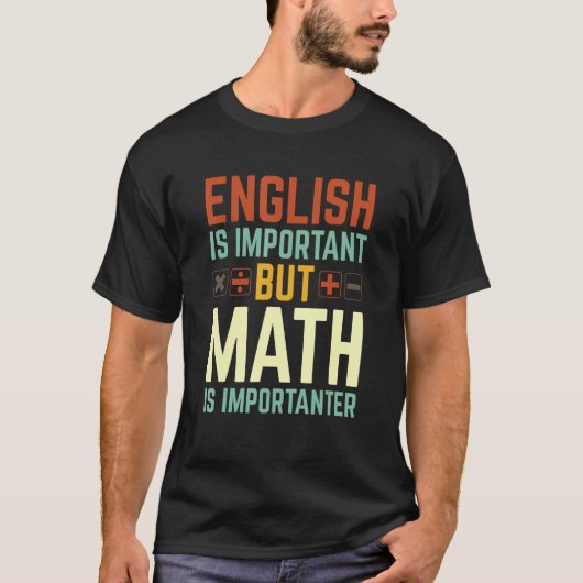 T-shirt L'Anglais Est Important, Mais Les Maths Sont Plus (Devant)