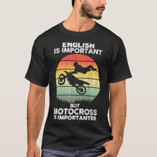 T-shirt L'anglais est important mais Motocross est Premium