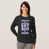 T-shirt L'anglais math est important Enseignant de l'école (Devant entier)