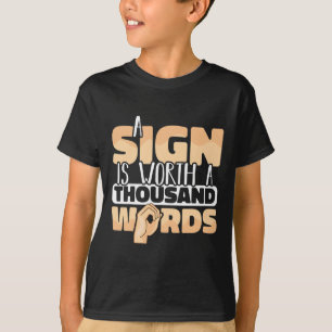 T-shirt Langue des signes américaine Un signe vaut mille