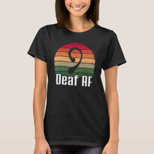 T-shirt Langue des signes Deaf AF Sensibilisation des sour