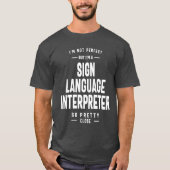 T-shirt Langue des signes Interprète Cadeau Funny Titre du (Devant)