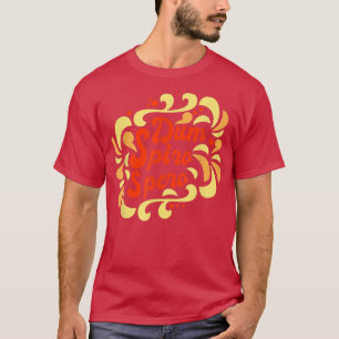 T-shirt Langue Latin Phrase Dum Spiro Spero Education Mo