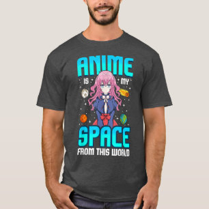 T-shirt L'Anime Est Mon Espace De Cette Filles Geeks Du Mo