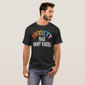 T-shirt L'anxiété a de nombreux visages (Devant entier)