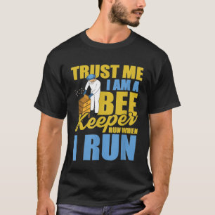 T-shirt L'Apiculture Je Suis Un Apiculteur Courez Quand Je