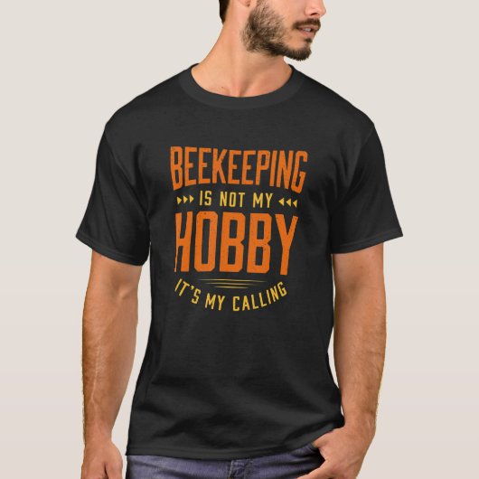 T-shirt L'apiculture n'est pas mon passe-temps Citations H (Devant)