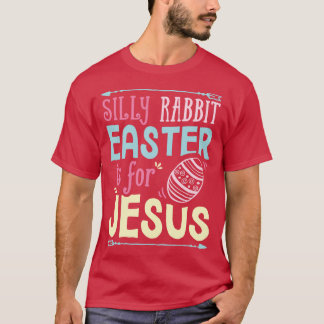 T-shirt Lapin bête Pâques est pour Jésus Femmes Hommes Drô
