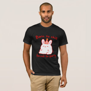 T-shirt Lapin de fête Né pour se détendre