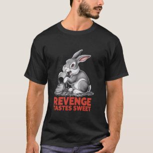 T-shirt Lapin grincheux LA VENGEANCE EST DOUCE Humour anim