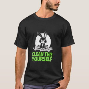T-shirt Lapin Grincheux NETTOIEZ CECI VOUS-MÊME Humour Béb