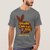 T-shirt Lapin idiot Pâques est pour Jésus Ajouter Nom de f (Devant)