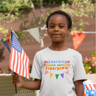 T-Shirt L'apprentissage est notre super-puissance Design p