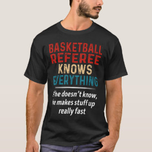 T-shirt L'Arbitre De Basket-Ball Sait Tout