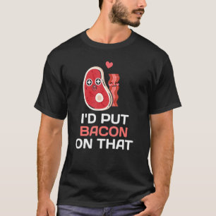 T-shirt Lard Je mettrais du bacon là-dessus