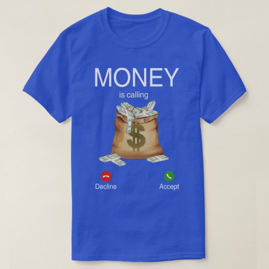 T-shirt L'argent appelle (Design devant)