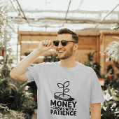 T-shirt L'Argent Augmente Avec La Motivation De Patience