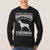 T-shirt L'argent ne peut acheter le bonheur Drôle Doberman (Devant)