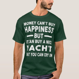T-shirt L'argent ne peut acheter le bonheur Funny Yacht Jo
