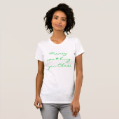 T-shirt L'argent ne peut pas vous acheter classe (Devant entier)