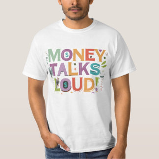 T-shirt L'argent parle fort