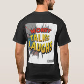 T-shirt L'argent parle rit (Dos)