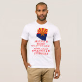 T-SHIRT L'ARIZONA EST EXACT ! (Devant entier)