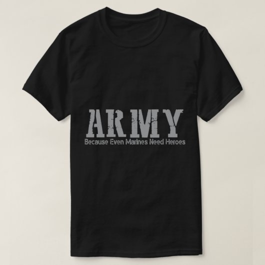 T-shirt L'ARMÉE Parce Que Même Les Marines Ont Besoin De H (Design devant)