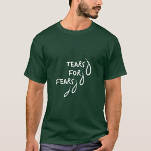 T-shirt Larmes pour les peurs Citation amusante