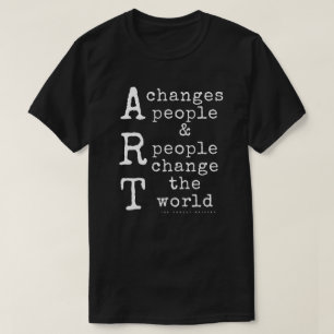T-shirt L'art change des personnes (foncées)