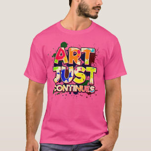 T-shirt L'art continue