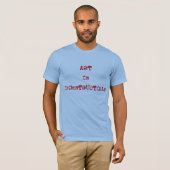 T-SHIRT L'ART EST INDESTRUCTIBLE (Devant entier)